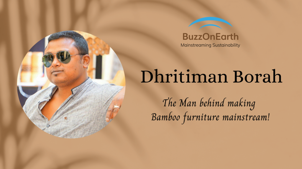 Dhritiman Borah- The Bamboo Man from Assam