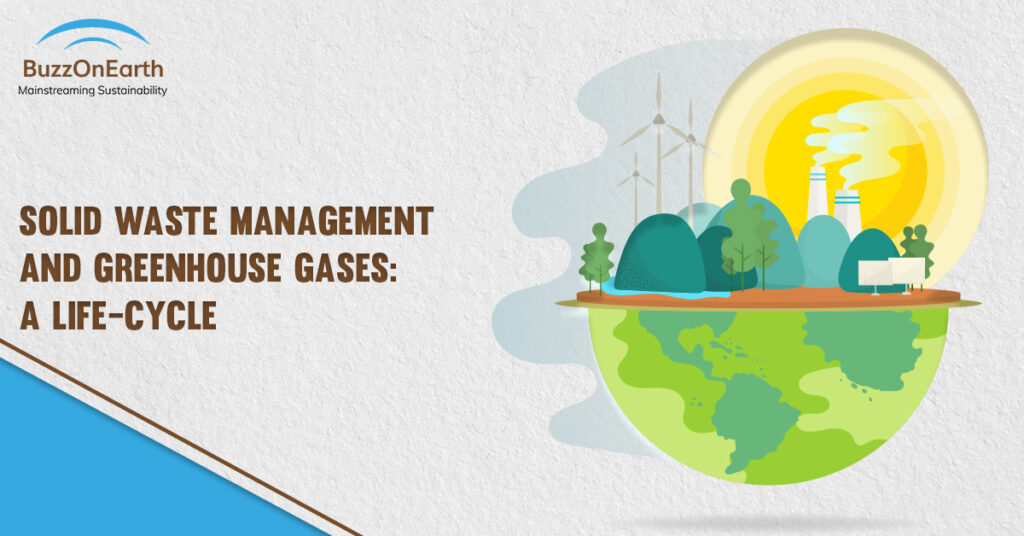 Solid Waste Management and Greenhouse Gases A Life-Cycle