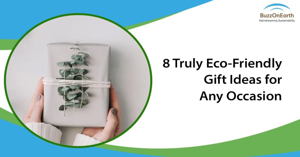 Eco-Friendly Gift Ideas